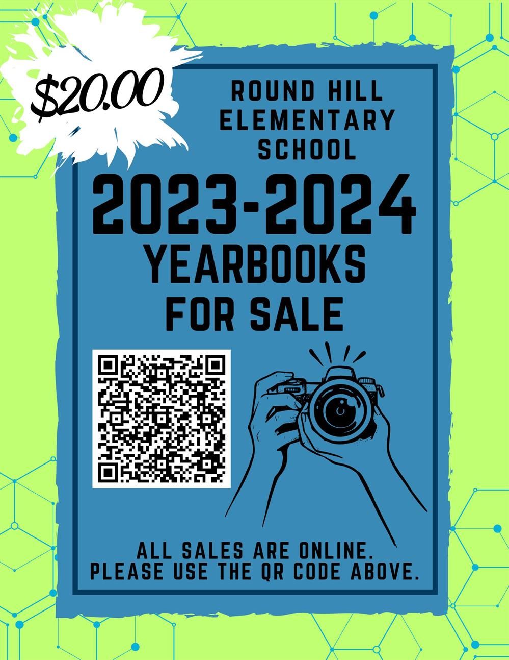  $20.00 Round Hill Elementary School 2023-2024 YEARBOOKS for sale.  ALL SALES ARE ONLINE. 